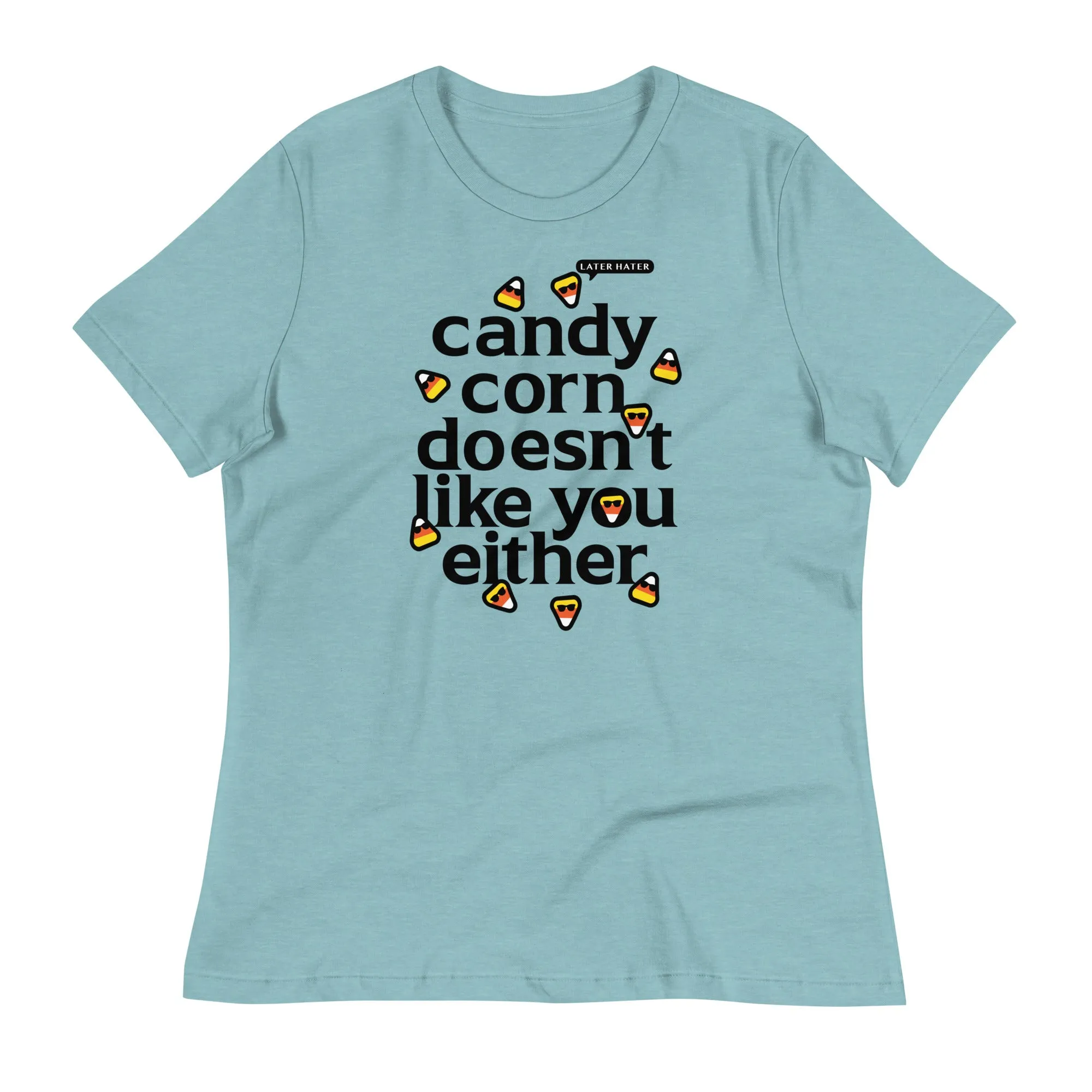 Candy Corn Doesn't Like You Either Women's Signature Tee