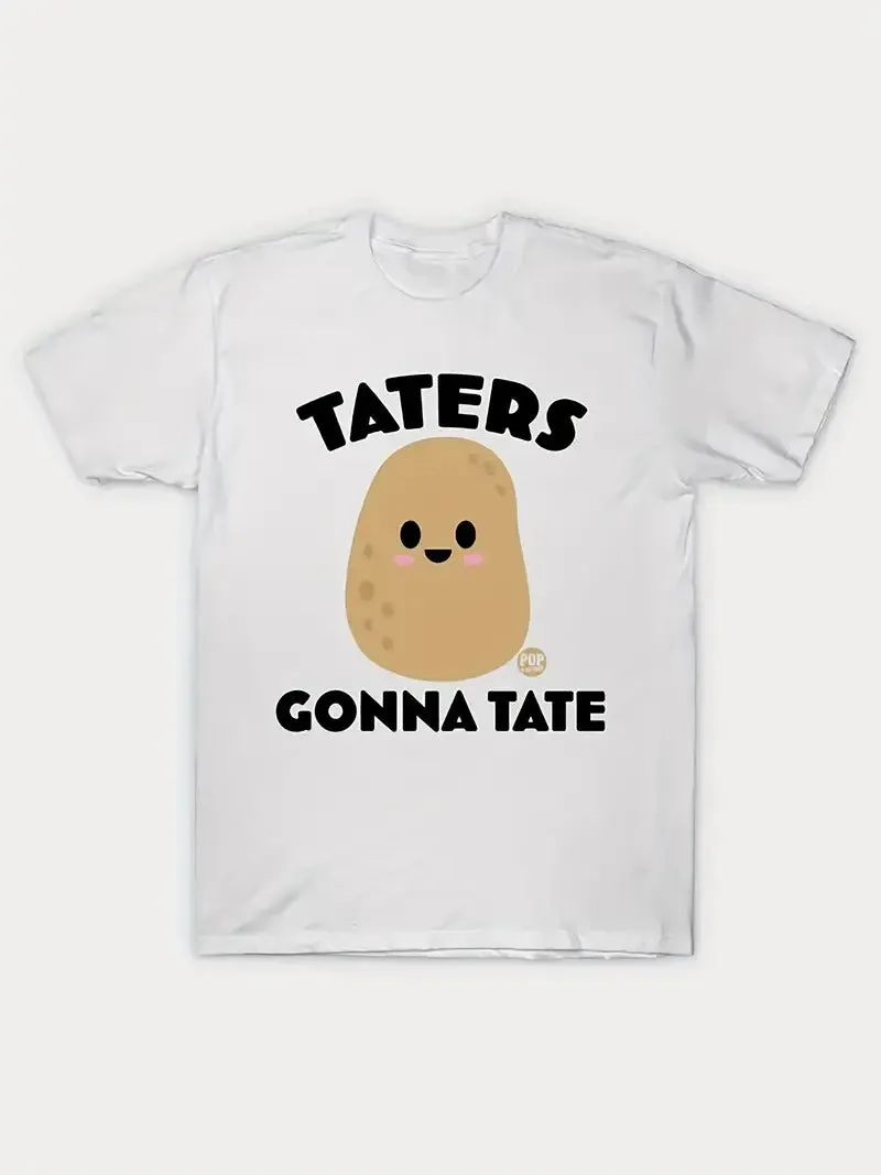 Funny "Taters Gonna Tate" White T-Shirt, Casual Round Neck, Soft Cotton Tee, Unisex Graphic Print Shirt for Everyday Wear
