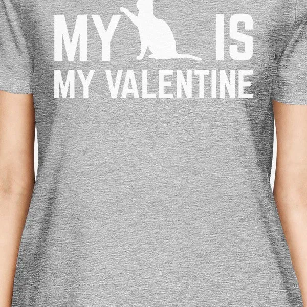 My Cat My Valentine Womens Heather Grey Tshirt Creative Gifts Ideas
