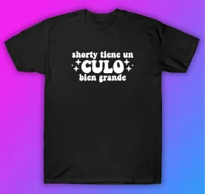 Shorty Tiene Un Culo Bien Grande Tshirt Shirt T-Shirt Clothing Gift Men Girls Trendy Music Reggaeton Spanish Latina Bunny